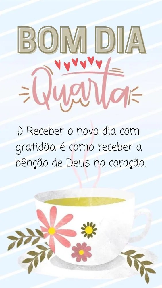 Bom dia Quarta com gratidão