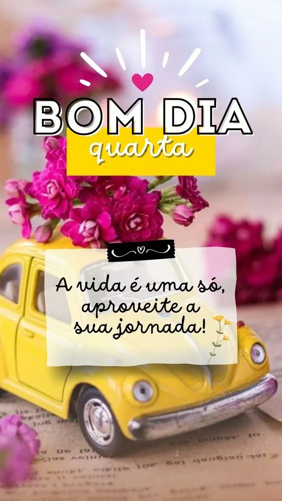 Bom dia quarta a vida