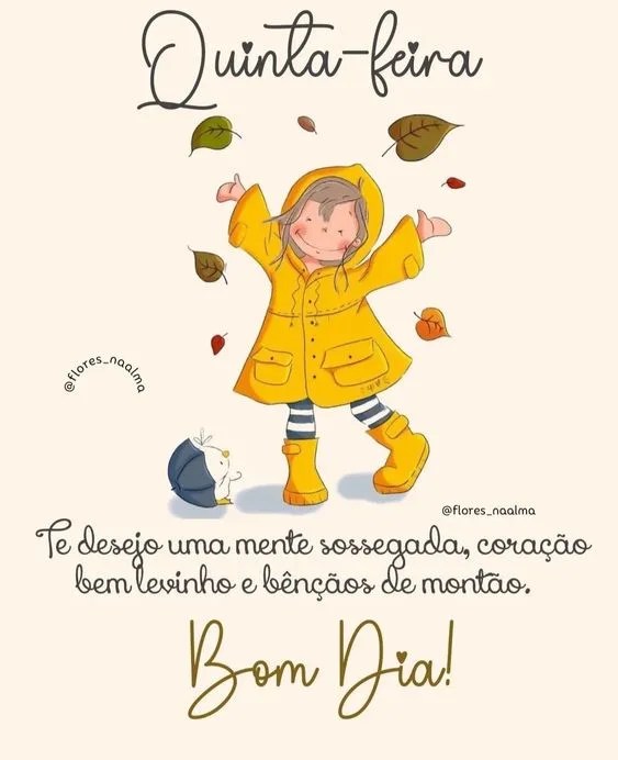 Bom dia Quinta-feira te desejo