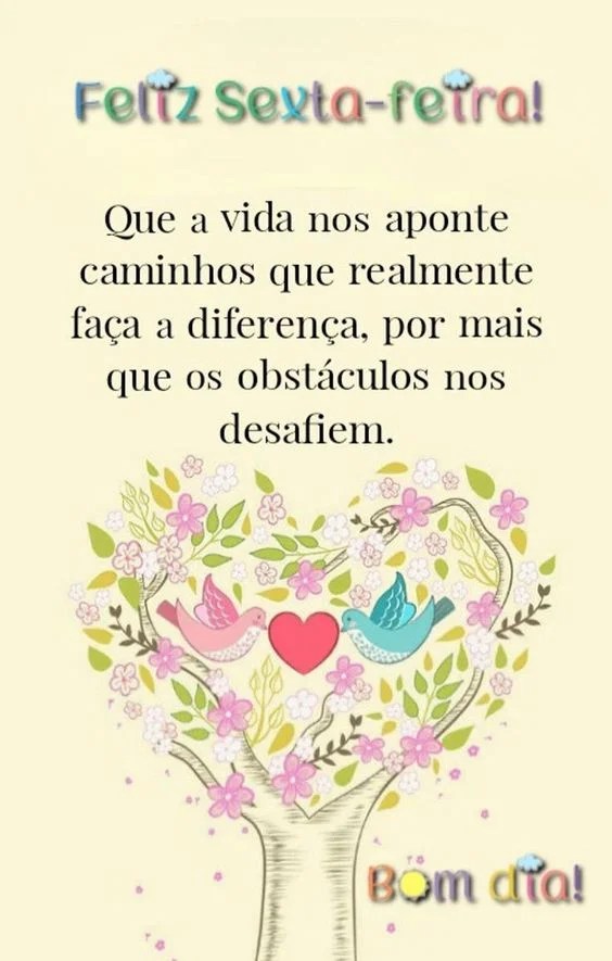 Feliz Sexta-feira a vida